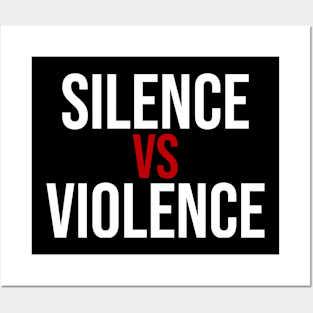 Silenve VS Violence BLM Posters and Art